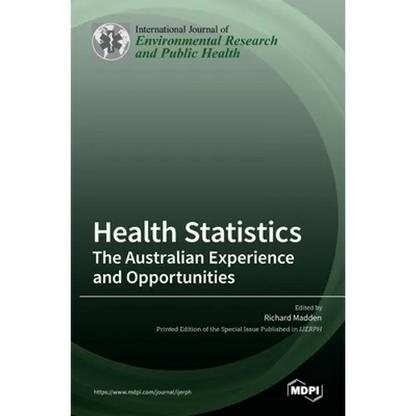 Health Statistics: The Australian Experience and Opportunities - Hardcover