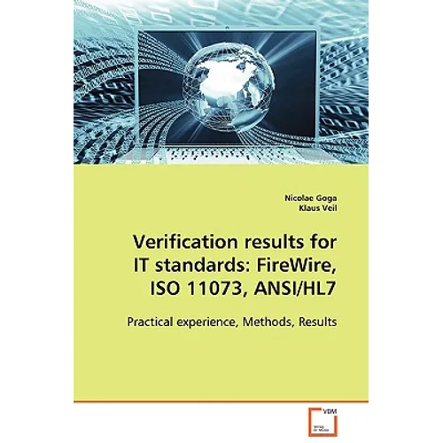 Verification results for IT standards: FireWire, ISO 11073, ANSI/HL7 - Paperback