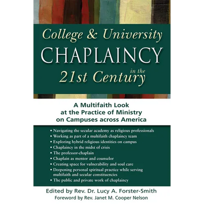 College & University Chaplaincy in the 21st Century: A Multifaith Look at the Practice of Ministry on Campuses Across America - Hardcover