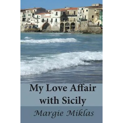 My Love Affair with Sicily - Paperback