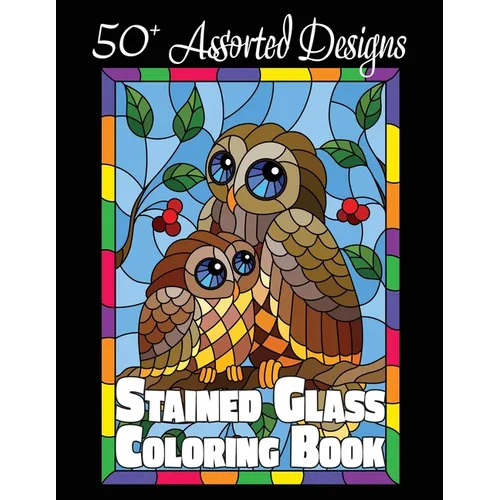 Stained Glass Coloring Book: 50+ Assorted Designs - Paperback