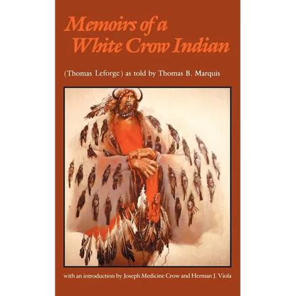 Memoirs of a White Crow Indian - Paperback