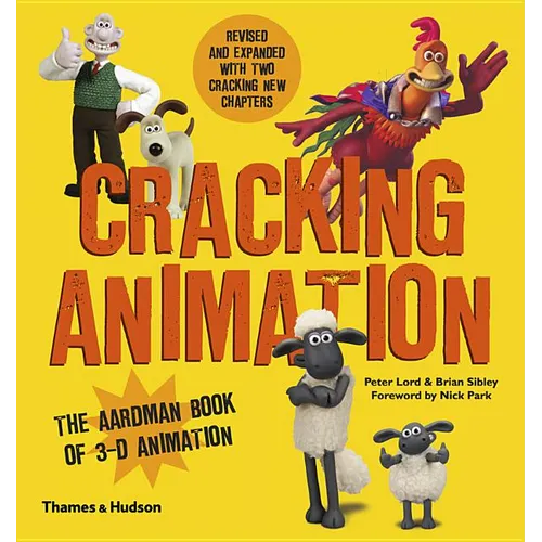 Cracking Animation: The Aardman Book of 3-D Animation - Paperback