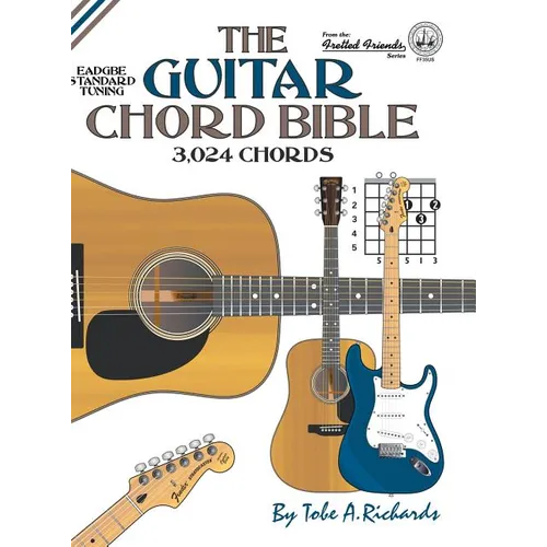 The Guitar Chord Bible: Standard Tuning 3,024 Chords - Hardcover