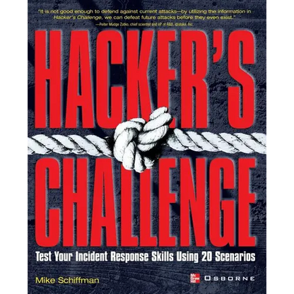 Hacker's Challenge: Test Your Incident Response Skills Using 20 Scenarios - Paperback