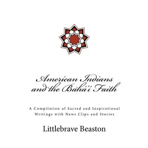 American Indians and the Bahá'í Faith - Paperback