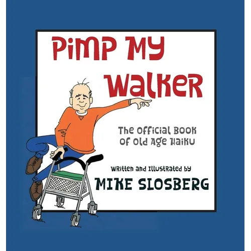Pimp My Walker - Hardcover