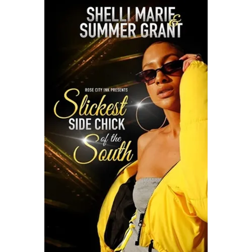 Slickest Side Chick of the South - Paperback
