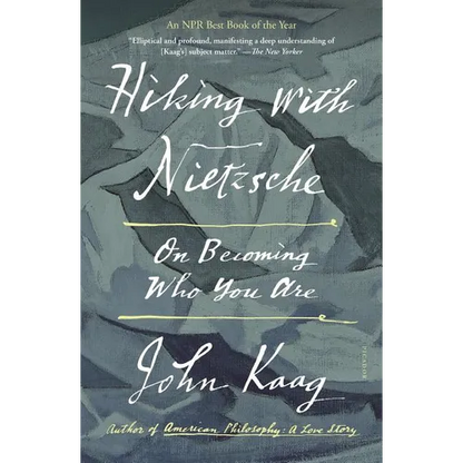 Hiking with Nietzsche: On Becoming Who You Are - Paperback