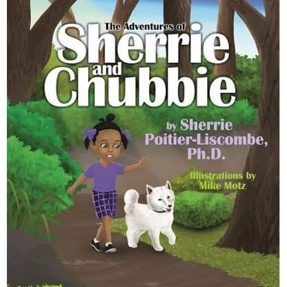 The Adventures of Sherrie and Chubbie - Hardcover