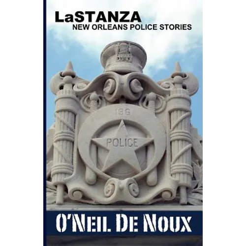 LaStanza: New Orleans Police Stories - Paperback