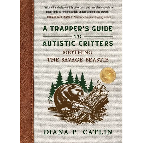 A Trapper's Guide to Autistic Critters - Paperback