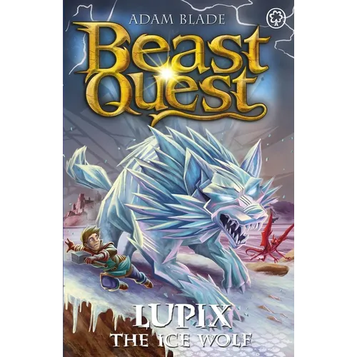 Beast Quest: Lupix the Ice Wolf: Series 31 Book 1 - Paperback