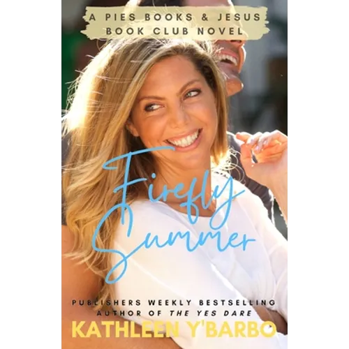 Firefly Summer: A Pies, Books & Jesus Book Club Novel - Paperback
