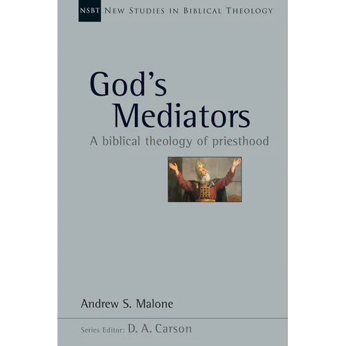 God's Mediators: A Biblical Theology of Priesthood Volume 43 - Paperback