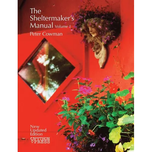 The Sheltermaker's Manual - Volume 1 - Paperback