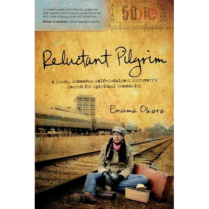 Reluctant Pilgrim: A Moody, Somewhat Self-Indulgent Introvert's Search for Spiritual Community - Paperback