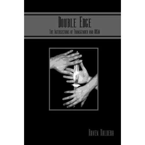 Double Edge: The Intersections of Transgender and BDSM - Paperback