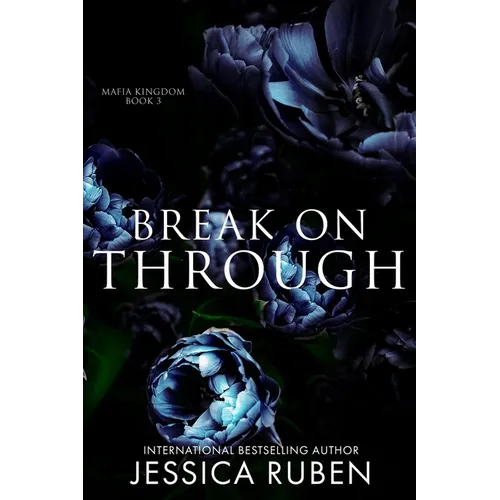 Break On Through: An Arranged Marriage Mafia Romance - Paperback
