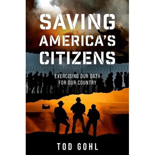 Saving America's Citizens: Exercising our Oath for our Country - Paperback