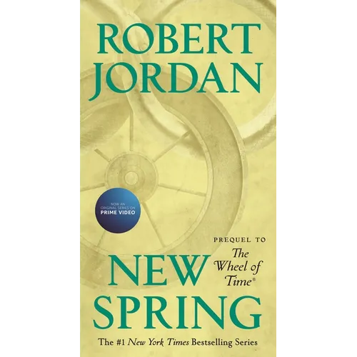 New Spring: Prequel to the Wheel of Time - Mass Market Paperbound