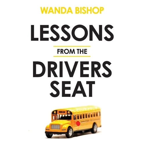 Lessons from the Drivers Seat - Paperback