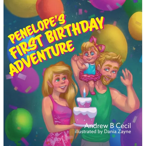 Penelope's First Birthday Adventure - Hardcover