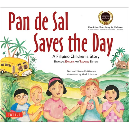 Pan de Sal Saves the Day: An Award-Winning Children's Story from the Philippines [New Bilingual English and Tagalog Edition] - Paperback