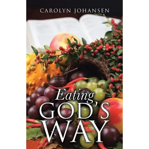 Eating God's Way - Paperback