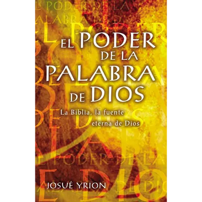 El Poder de la Palabra de Dios: La Biblia, La Fuente Eterna de Dios - Paperback