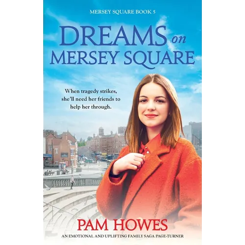 Dreams on Mersey Square: An emotional and uplifting family saga page-turner - Paperback