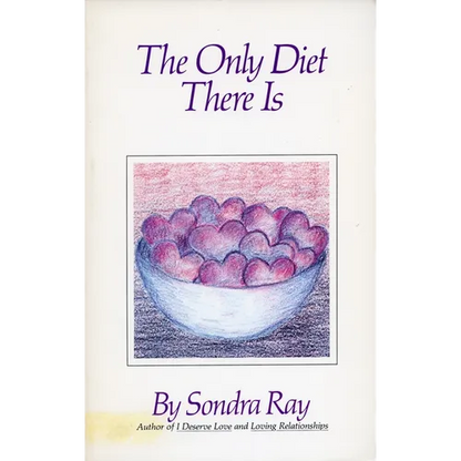 The Only Diet There Is - Paperback
