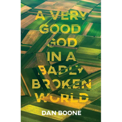 A Very Good God in a Badly Broken World - Paperback