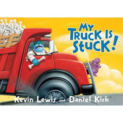 My Truck Is Stuck! - Board Book