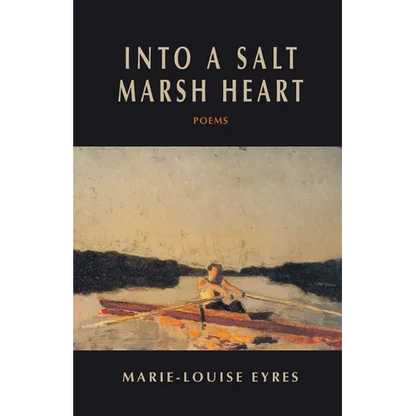 Into a Salt Marsh Heart - Paperback
