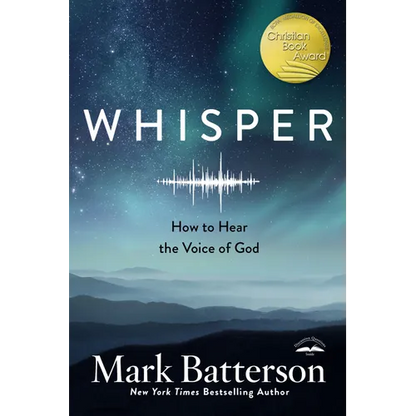 Whisper: How to Hear the Voice of God - Paperback