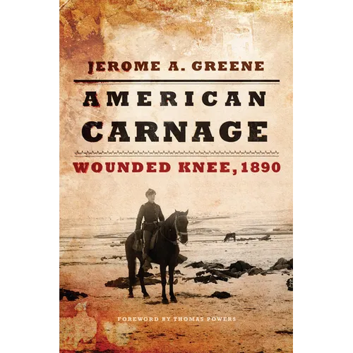 American Carnage: Wounded Knee, 1890 - Paperback