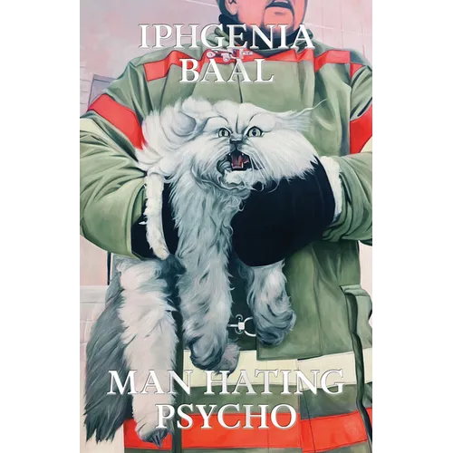 Man Hating Psycho: Stories - Paperback