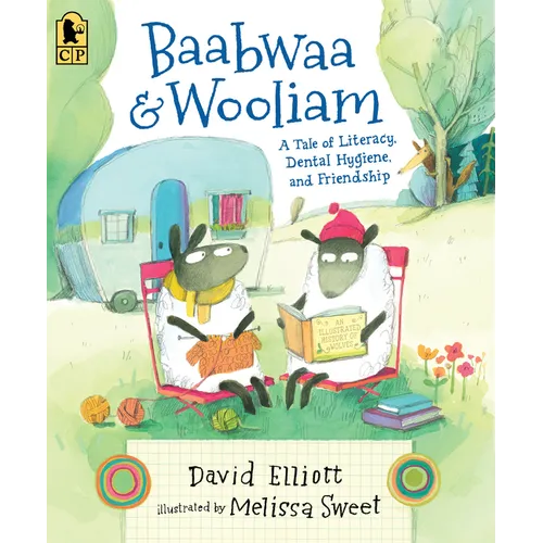 Baabwaa and Wooliam: A Tale of Literacy, Dental Hygiene, and Friendship - Paperback