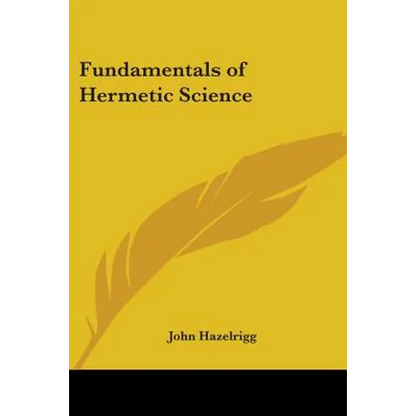 Fundamentals of Hermetic Science - Paperback