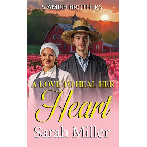 A Love to Heal Her Heart - Paperback