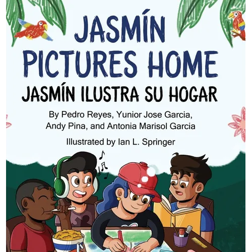 Jasmín Pictures Home / Jasmín ilustra su hogar - Hardcover