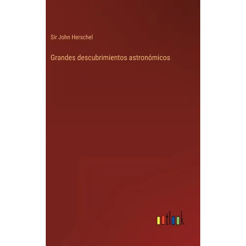 Grandes descubrimientos astronómicos - Hardcover
