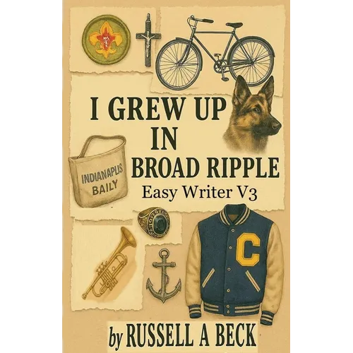I Grew Up in Broad Ripple - Paperback
