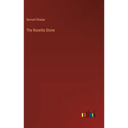 The Rosetta Stone - Hardcover