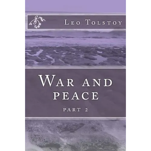 War and peace: part 2 - Paperback