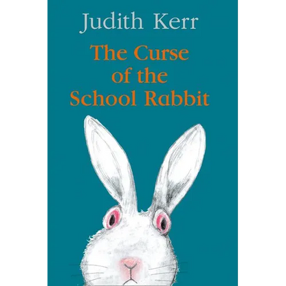 The Curse of the School Rabbit - Hardcover