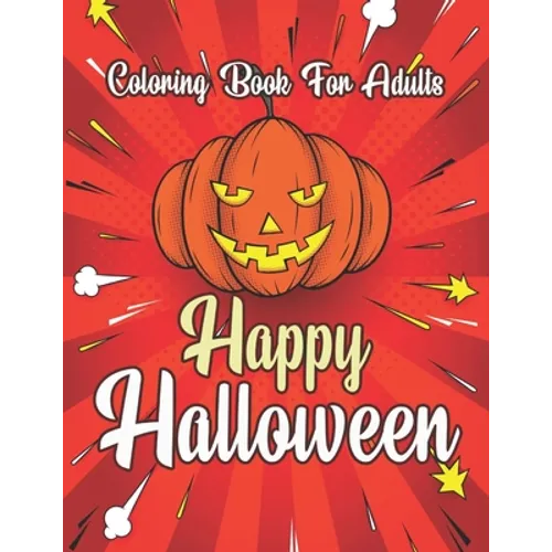 Happy Halloween Coloring Book For Adults: (Dover Holiday Coloring Book) - Paperback