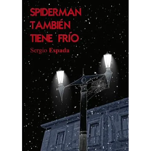 Spiderman también tiene frío - Paperback