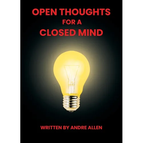 Open Thoughts For A Closed Mind - Paperback
